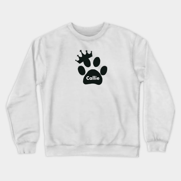 Callie cat name made of hand drawn paw prints Crewneck Sweatshirt by GULSENGUNEL